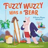 Jacket Image For: Fuzzy Wuzzy Was a Bear