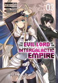 Jacket Image For: I'm the Evil Lord of an Intergalactic Empire! (Manga) Vol. 3
