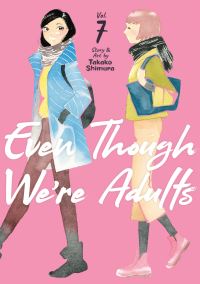 Jacket Image For: Even Though We're Adults Vol. 7