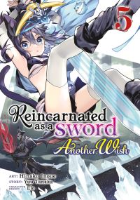 Jacket Image For: Reincarnated as a Sword: Another Wish (Manga) Vol. 5