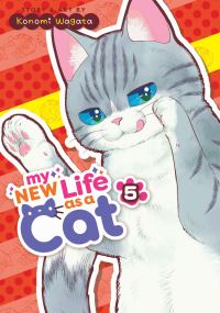 Jacket Image For: My New Life as a Cat Vol. 5