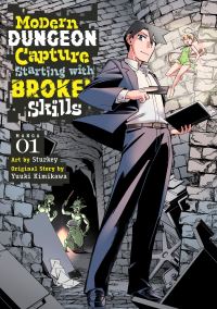 Jacket Image For: Modern Dungeon Capture Starting with Broken Skills (Manga) Vol. 1