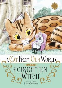 Jacket Image For: A Cat from Our World and the Forgotten Witch Vol. 1