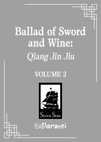 Jacket Image For: Ballad of Sword and Wine: Qiang Jin Jiu (Novel) Vol. 2