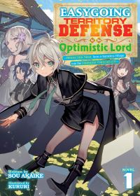 Jacket Image For: Easygoing Territory Defense by the Optimistic Lord: Production Magic Turns a Nameless Village into the Strongest Fortified City (Light Novel) Vol. 1