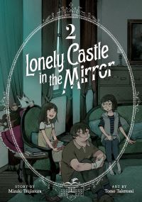 Jacket Image For: Lonely Castle in the Mirror (Manga) Vol. 2