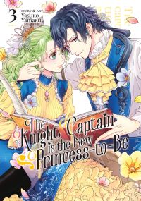 Jacket Image For: The Knight Captain is the New Princess-to-Be Vol. 3