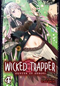 Jacket Image For: Wicked Trapper: Hunter of Heroes Vol. 4