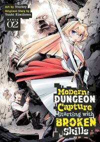 Jacket Image For: Modern Dungeon Capture Starting with Broken Skills (Manga) Vol. 2