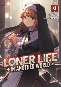 Jacket Image For: Loner Life in Another World (Light Novel) Vol. 9