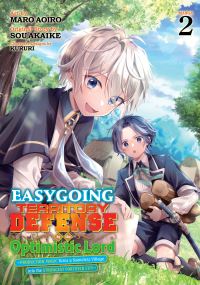 Jacket Image For: Easygoing Territory Defense by the Optimistic Lord: Production Magic Turns a Nameless Village into the Strongest Fortified City (Manga) Vol. 2