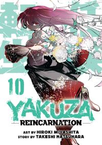 Jacket Image For: Yakuza Reincarnation Vol. 10
