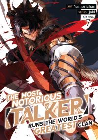 Jacket Image For: The Most Notorious 'Talker' Runs the World's Greatest Clan (Manga) Vol. 7