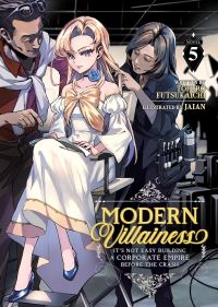 Jacket Image For: Modern Villainess: It's Not Easy Building a Corporate Empire Before the Crash (Light Novel) Vol. 5