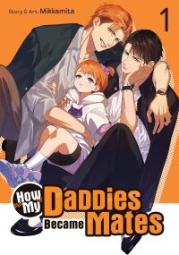Jacket Image For: How My Daddies Became Mates Vol. 1