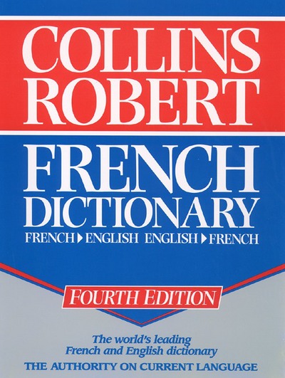 French dictionary. English French Dictionary Collins Robert. Словарь Робера. Словарь Робера французский.