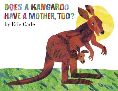 Does a kangaroo have a mother, too?