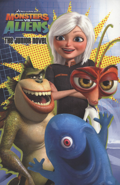 Monsters vs aliens : the junior novel
