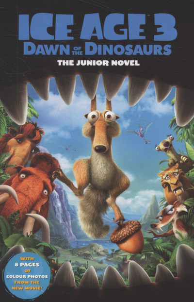 Ice age 3, dawn of the dinosaurs : the junior novel