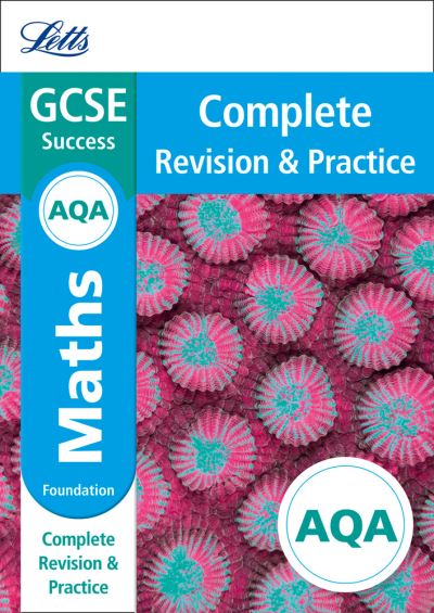 AQA GCSE maths foundation complete revision & practice