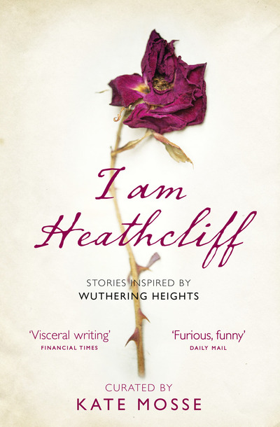 I Am Heathcliff [electronic resource] : Stories Inspired by Wuthering Heights