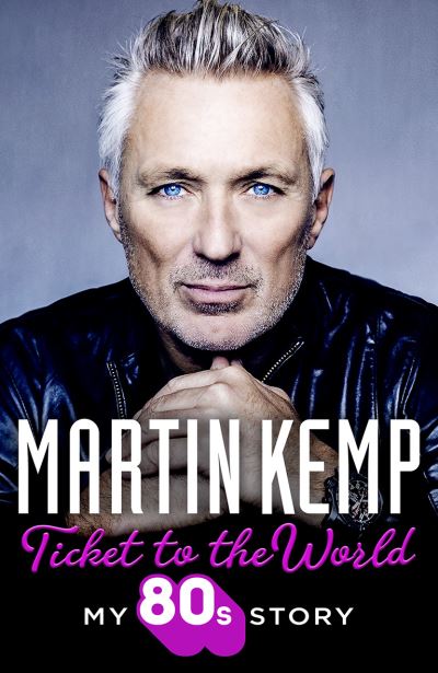 Ticket to the World [electronic resource] : My 80s Story