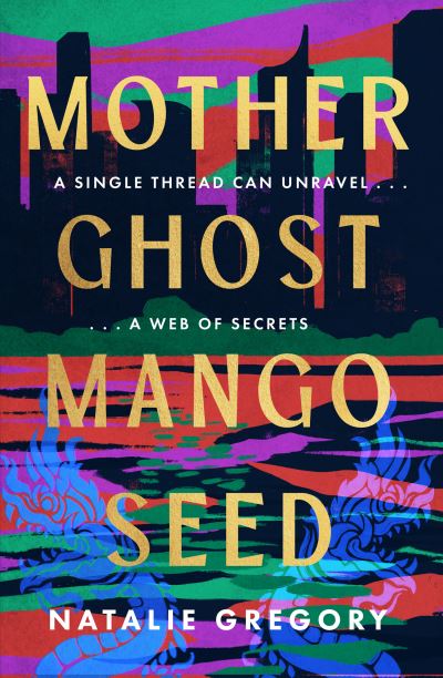 Image for Mother, Ghost, Mango Seed