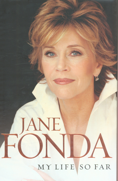 Jane Fonda : my life so far