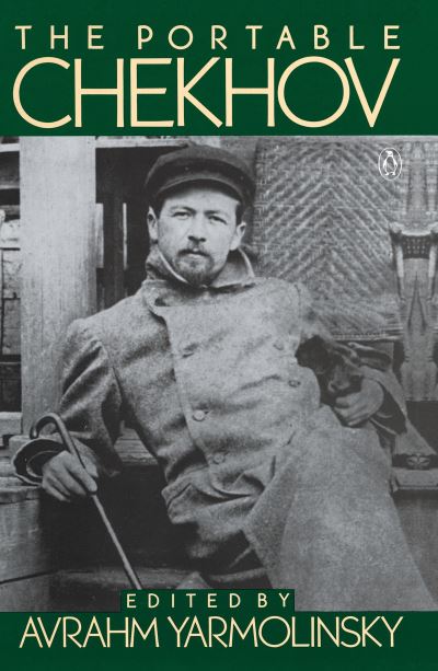 The Viking portable library: The portable Chekhov by Anton ...