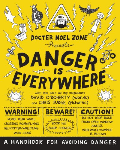 Danger Is Everywhere A Handbook For Avoiding Danger P/B