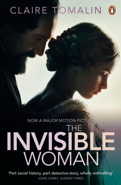 The Invisible Woman [electronic resource] : The Story of Nelly Ternan and Charles Dickens