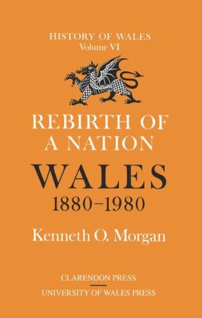 Rebirth of a nation : Wales 1880-1980