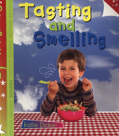 Tasting and smelling