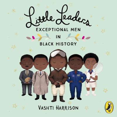 Little Leaders [electronic resource] : Exceptional Men in Black History