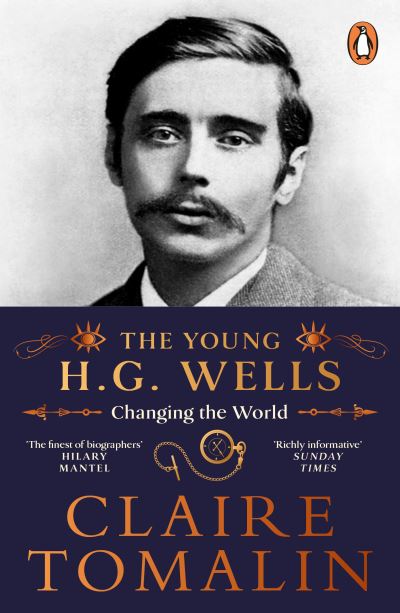 The young H.G. Wells : changing the world