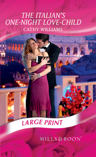 The Italian's One-Night Love-Child Large Print Books