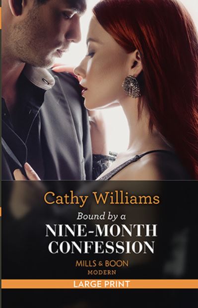 Bound by a nine-month confession [text (large print)]