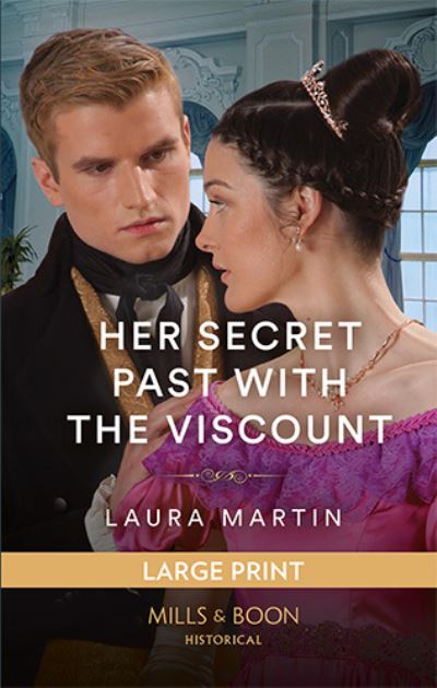 Her secret past with the Viscount [text (large print)]