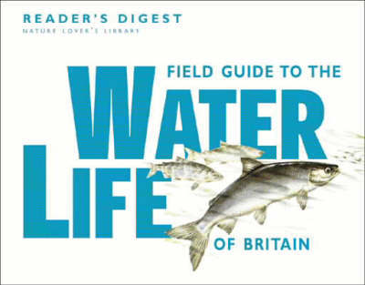 Field guide to the water life of Britain
