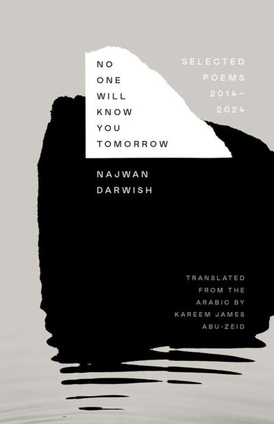 Image for No One Will Know You Tomorrow: Selected Poems, 2014-2024