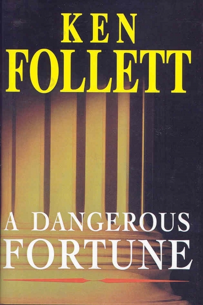 A dangerous fortune
