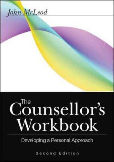 The counsellor's workbook : developing a personal approach