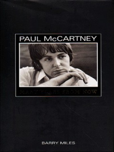 Paul McCartney by Barry Miles Paul McCartney by Barry Miles