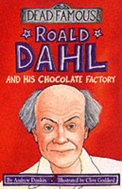 Roald Dahl and his chocolate factory