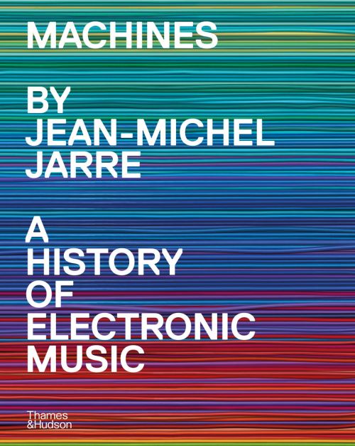 Image for Machines: A History of Electronic Music