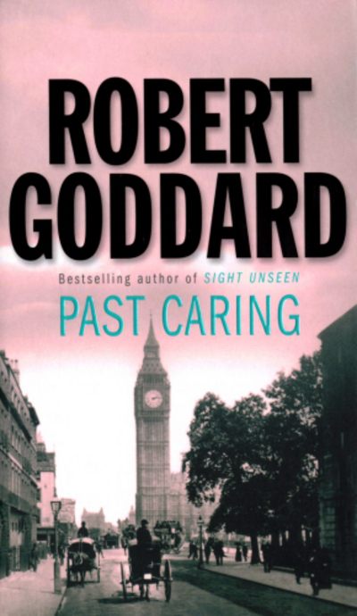 robert goddard past caring review robert goddard past caring review