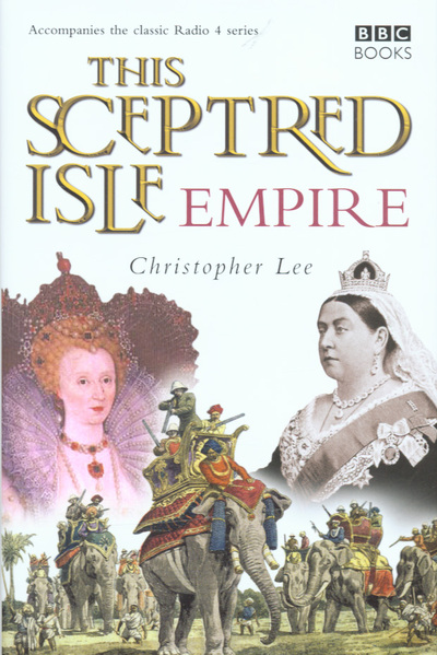This sceptred isle : empire