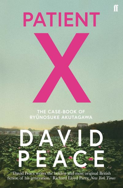 Patient X : the case-book of Ryūnosuke Akutagawa
