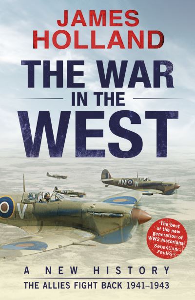 The war in the West : Vol 2 a new history