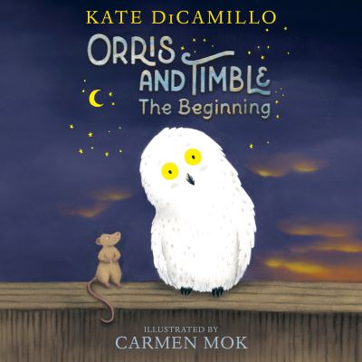 Orris and Timble [electronic resource] : The Beginning